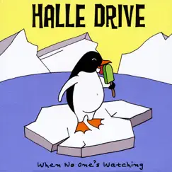 When No One's Watching - EP by Halle Drive album reviews, ratings, credits