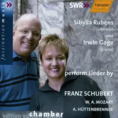 Mozart - Schubert - Huttenbrenner: Lieder by Sibylla Rubens & Irwin Gage album reviews, ratings, credits