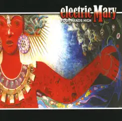 Four Hands High by Electric Mary album reviews, ratings, credits