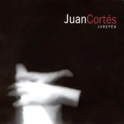 Jurepén by Juan Cortes album reviews, ratings, credits
