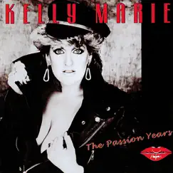 The Passion Years by Kelly Marie album reviews, ratings, credits
