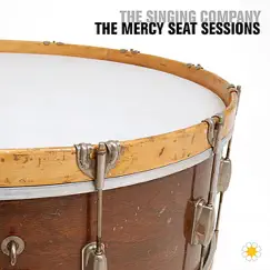 The Mercy Seat Sessions by The Singing Company album reviews, ratings, credits