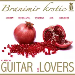 Classical Guitar for Lovers by Branimir Krstic album reviews, ratings, credits
