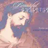 Beautiful Jesus album lyrics, reviews, download