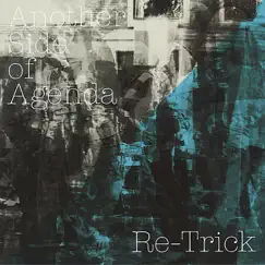 Another Side of Agenda by Re-Trick album reviews, ratings, credits