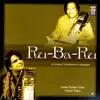 Ru-Ba-Ru: a Unique Confluence of Sarangis album lyrics, reviews, download