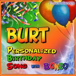 Personalized Birthday Song With Bonzo: Burt - Single by Personalisongs album reviews, ratings, credits
