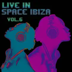 Live In Space Ibiza, Vol. 6 by Various Artists album reviews, ratings, credits