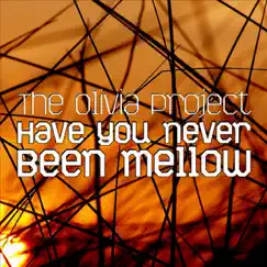 Have You Ever Been Mellow (Sunshine Mix) Song Lyrics