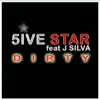 Dirty (feat. J. Silva) album lyrics, reviews, download