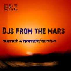 Djs from the Mars - EP by Sumer & Nomen Nescio album reviews, ratings, credits
