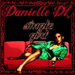 Single Girl - Single by Danielle 