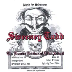 Music for Melodrama: Sweeney Todd, the Demon Barber of Fleet Street by Robert W. Parker album reviews, ratings, credits