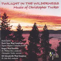 Twilight In the Wilderness by Christopher Tucker album reviews, ratings, credits