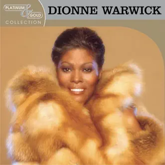 Platinum & Gold Collection by Dionne Warwick album download