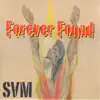 Forever Found album lyrics, reviews, download