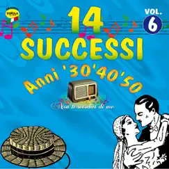 14 successi: Anni '30 '40 '50, vol. 6 by Various Artists album reviews, ratings, credits