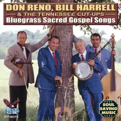Bluegrass Sacred Gospel Songs by Don Reno, Bill Harrell & The Tennessee Cut-Ups album reviews, ratings, credits
