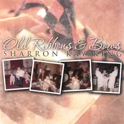 Old Ribbons & Bows Song Lyrics