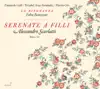 Scarlatti: Serenata a Filli - Le muse Urania e Clio lodano le bellezze di Filli album lyrics, reviews, download