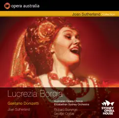 Donizetti: Lucrezia Borgia (Recorded Live At the Sydney Opera House, July 8, 1977) by Opera Australia & Dame Joan Sutherland album reviews, ratings, credits