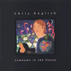 Lowdown In the House by Chris English album reviews, ratings, credits