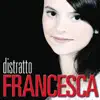 Distratto (X Factor 2011) - EP album lyrics, reviews, download