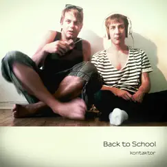 Back to School - Single by Kontaktor album reviews, ratings, credits