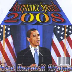 Acceptance Speech 2008 Barack Obama by Straightlace album reviews, ratings, credits