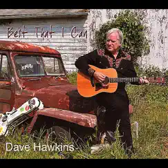 Best That I Can (2011) by Dave Hawkins album reviews, ratings, credits