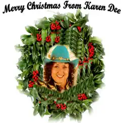 Merry Christmas From Karen Dee by Karen Dee album reviews, ratings, credits