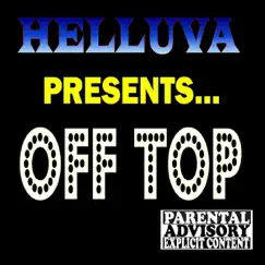 Off Top - Single by Helluva album reviews, ratings, credits