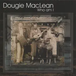 Who Am I by Dougie Maclean album reviews, ratings, credits