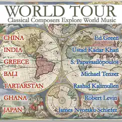 World Tour - Classical Composers Explore World Music by Various Artists album reviews, ratings, credits
