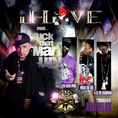 F**k That Man up (feat. Sean Price, Willie the Kid, La the Darkman & Ayatollah) - Single by J-Love album reviews, ratings, credits