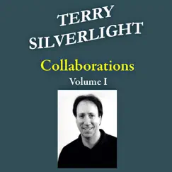Collaborations, Vol. I by Terry Silverlight album reviews, ratings, credits