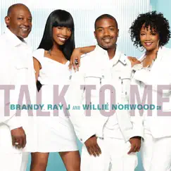 Talk to Me - Single by Brandy, Ray J & Willie Norwood album reviews, ratings, credits