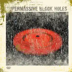 Supermassive Black Holes - EP by Supermassive Black Holes album reviews, ratings, credits