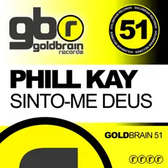 Sinto-me Deus by Phill Kay album reviews, ratings, credits