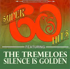 Silence Is Golden (New Stereo Single Version) - Single by The Tremeloes album reviews, ratings, credits