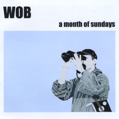 A Month of Sundays by Wob album reviews, ratings, credits