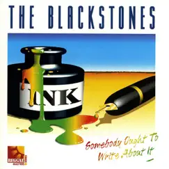 Somebody Ought to Write About It by The Blackstones album reviews, ratings, credits