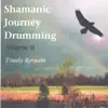 Shamanic Journey Drumming Volume 3 album lyrics, reviews, download
