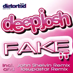 Fake It - Single by Deep Josh album reviews, ratings, credits