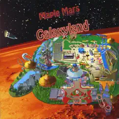 Galaxyland by Maple Mars album reviews, ratings, credits