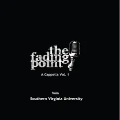 A Cappella, Vol. 1 - EP by The Fading Point album reviews, ratings, credits