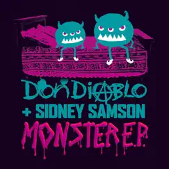 Monster EP by Don Diablo & Sidney Samson album reviews, ratings, credits