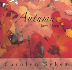 Autumn by Carolyn Sykes, Jazz Harp album reviews, ratings, credits