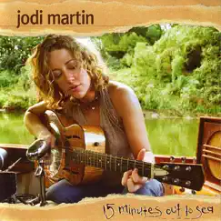 15 Minutes Out to Sea by Jodi Martin album reviews, ratings, credits