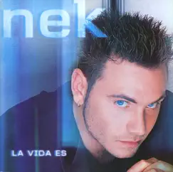 La Vída Es by Nek album reviews, ratings, credits